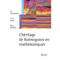 L'héritage de Kolmogorov en mathématiques