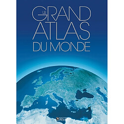 Le grand atlas du monde