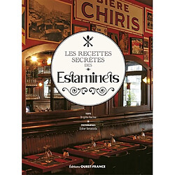 Les recettes secrètes des estaminets