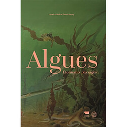 Algues : étonnants paysages - Occasion