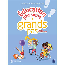 Education physique à grands pas pour la maternelle