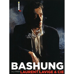 Bashung vu par Laurent Lavige & Cie