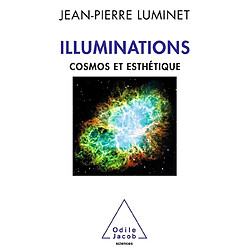 Illuminations : cosmos et esthétique