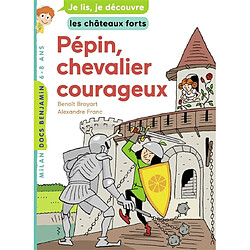 Pépin, chevalier courageux