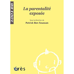 La parentalité exposée