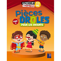 Pièces drôles pour les enfants : 7-11 ans. Vol. 2