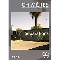 Chimères, n° 99. Séparations