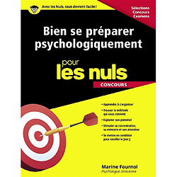 Bien se préparer psychologiquement pour les nuls : concours - Occasion