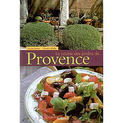 La cuisine des jardins de Provence