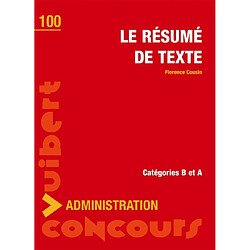 Le résumé de texte, catégorie B et A - Occasion