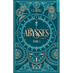 Abysses. Vol. 1 C.S. Quill