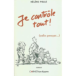 Je contrôle tout ! (enfin presque...) - Occasion