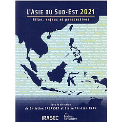L'Asie du Sud-Est 2021 : bilan, enjeux et perspectives