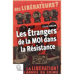 Les étrangers de la MOI dans la Résistance