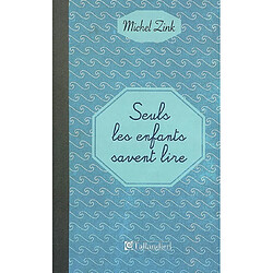 Seuls les enfants savent lire - Occasion