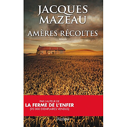Amères récoltes