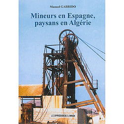 Mineurs en Espagne, paysans en Algérie