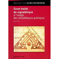 Court traité de signalétique à l'usage des bibliothèques publiques