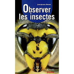 Observer les insectes