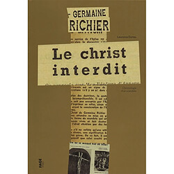 Germaine Richier : le christ interdit : chronologie d'un scandale