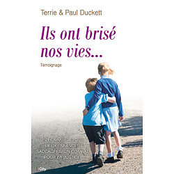 Ils ont brisé nos vies...