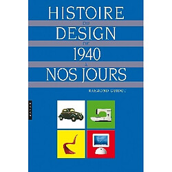 Histoire du design de 1940 à nos jours - Occasion