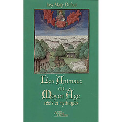 Les animaux du Moyen Age : réels et mythiques