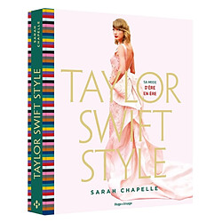 Taylor Swift style : sa mode d'ère en ère