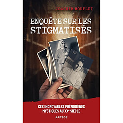 Enquête sur les stigmatisés : ces incroyables phénomènes mystiques au XXe siècle