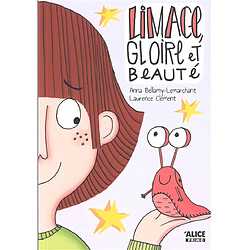 Limace, gloire et beauté