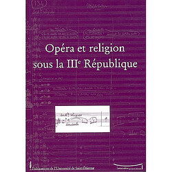 Opéra et religion sous la IIIe République
