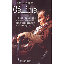 Céline : je ne suis pas assez méchant pour me donner en exemple : promenade - Occasion