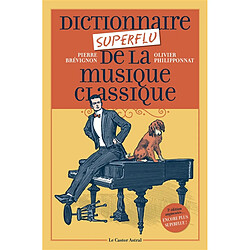 Dictionnaire superflu de la musique classique
