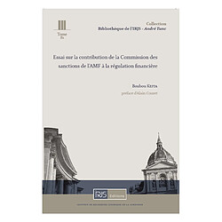 Essai sur la contribution de la Commission des sanctions de l'AMF à la régulation financière