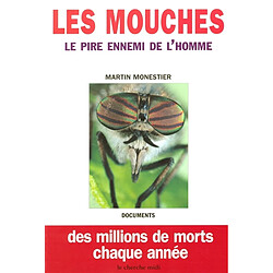 Les mouches : le pire ennemi de l'homme