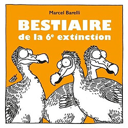 Bestiaire de la 6e extinction