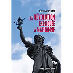 La Révolution expliquée à Marianne