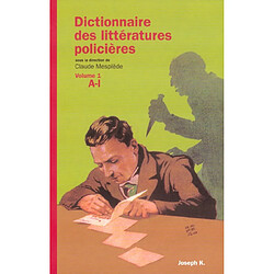 Dictionnaire des littératures policières. Vol. 1. A-I - Occasion