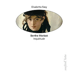 Berthe Morisot : inquiétude