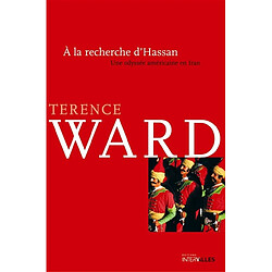 A la recherche d'Hassan : une odyssée américaine en Iran