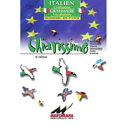 Chiarissimo : italien, civilisation, grammaire, vocabulaire : secondaire, BTS, 1er cycle - Occasion