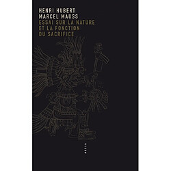 Essai sur la nature et la fonction du sacrifice
