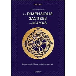 Les dimensions sacrées des Mayas : découvrez le nawal qui régit votre vie