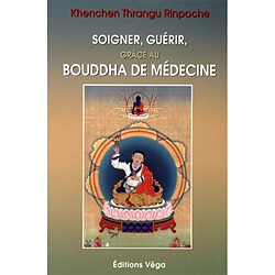 Les enseignements du Bouddha de médecine