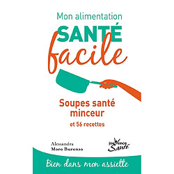Soupes santé minceur : et 56 recettes