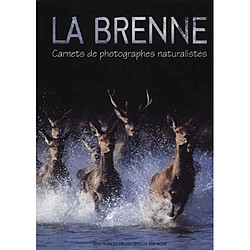 La Brenne : carnets de photographes naturalistes - Occasion