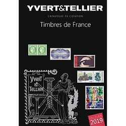 Catalogue Yvert et Tellier de timbres-poste. Vol. 1. France : émissions générales des colonies : 2019 · Occasion 