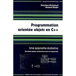 Programmation orientée objets en C++ : une approche évolutive - Occasion