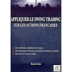 Appliquer le swing-trading sur les actions françaises - Occasion