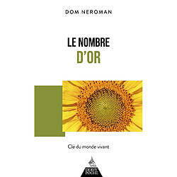 Le nombre d'or : clé du monde vivant